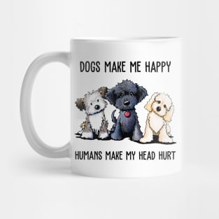 Shih Tzu Dogs Make Me Happy Humans Make My Head Hurt Mug